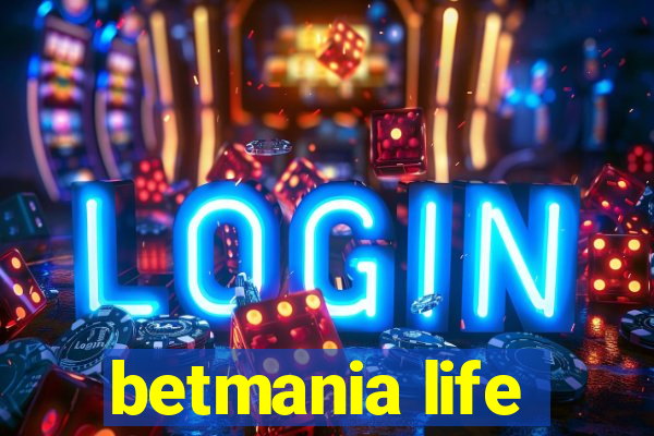 betmania life